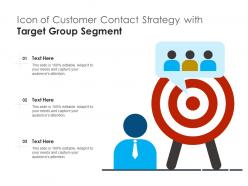 Icon of customer contact strategy with target group segment
