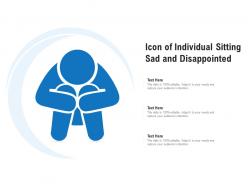 Icon of individual sitting sad and disappointed