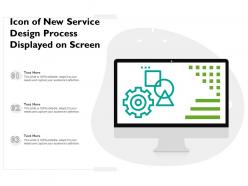 Icon Of New Service Design Process Displayed On Screen