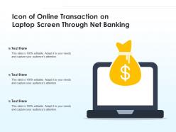 Icon of online transaction on laptop screen through net banking