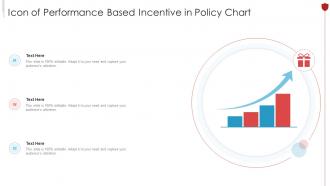 Icon Of Performance Based Incentive In Policy Chart