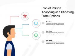 Icon of person analysing and choosing from options