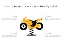 Icon of ready to bounce motorbike toy for kids