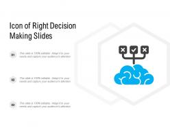 Icon of right decision making slides