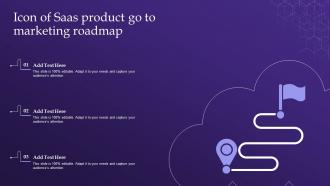 Icon Of Saas Product Go To Marketing Roadmap