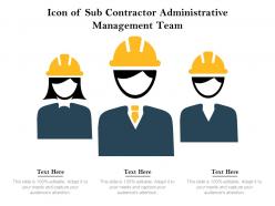 Icon Of Sub Contractor Administrative Management Team