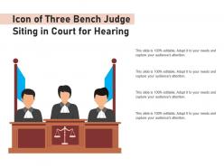 Icon of three bench judge siting in court for hearing