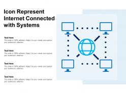 Icon represent internet connected with systems