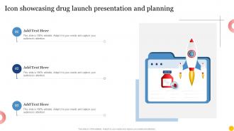 Icon Showcasing Drug Launch Presentation And Planning