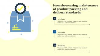 Icon Showcasing Maintenance Of Product Packing And Delivery Standards