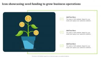 Icon Showcasing Seed Funding To Grow Business Operations