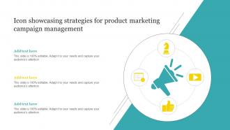 Icon Showcasing Strategies For Product Marketing Campaign Management