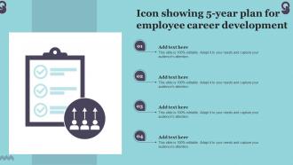 Icon Showing 5 Year Plan For Employee Career Development