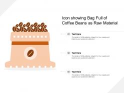Icon showing bag full of coffee beans as raw material
