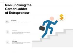 Icon Showing The Career Ladder Of Entrepreneur