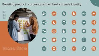 Icon Slide Boosting Product Corporate And Umbrella Brands Identity Branding SS V