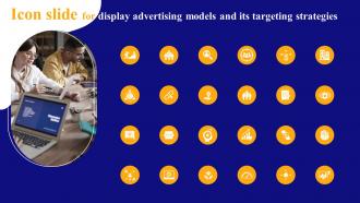 Icon Slide For Display Advertising Models And Its Targeting Strategies MKT SS V