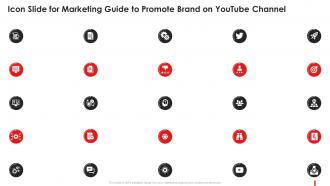 Icon Slide For Marketing Guide To Promote Brand On Youtube Channel