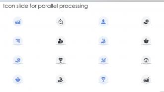 Icon Slide For Parallel Processing IT