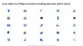 Icon Slide For Philips Investor Funding Elevator Pitch Deck