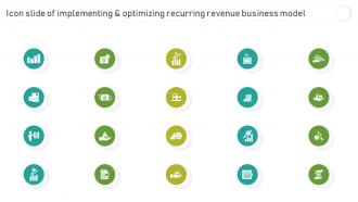 Icon Slide Of Implementing And Optimizing Recurring Revenue Business Model Ppt Icon Guidelines