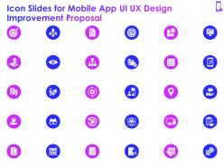 Icon Slides For Mobile App Ui UX Design Improvement Proposal Ppt Powerpoint Presentation Shapes