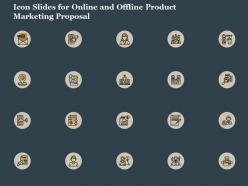 Icon slides for online and offline product marketing proposal ppt diagrams