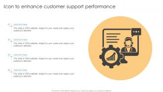 Icon To Enhance Customer Support Performance