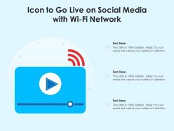 Icon to go live on social media with wi fi network