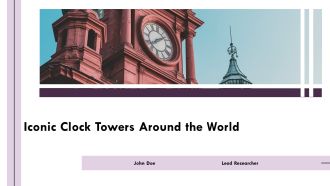 Iconic Clock Towers Around The World PPT Demonstration AT