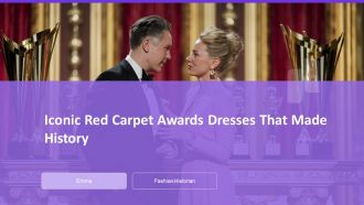 Iconic Red Carpet Awards Dresses That Made History PPT PowerPoint AT