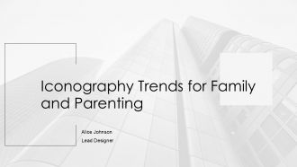 Iconography Trends For Family And Parenting PPT Structure AT