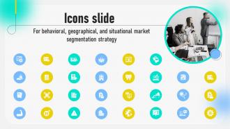 Icons For Behavioral Geographical And Situational Market Segmentation Strategy MKT SS
