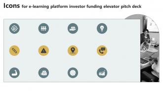 Icons For E Learning Platform Investor Funding Elevator Pitch Deck
