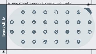Icons For Strategic Brand Management To Become Market Leader Ppt Show Graphics Design