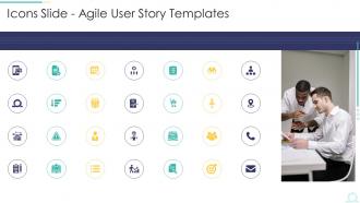 Icons Slide Agile User Story Templates Ppt Layouts Mockup