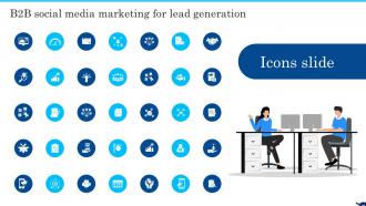 Icons Slide B2b Social Media Marketing For Lead Generation Ppt Show Graphics Tutorials