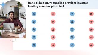 Icons Slide Beauty Supplies Provider Investor Funding Elevator Pitch Deck