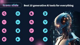 Icons Slide Best 10 Generative Ai Tools For Everything AI SS