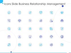 Icons slide business relationship management ppt powerpoint presentation professional