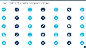 Icons Slide Call Center Company Profile Ppt Designs
