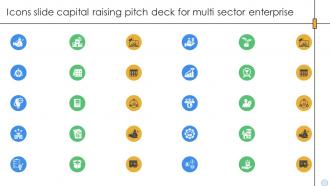 Icons Slide Capital Raising Pitch Deck For Multi Sector Enterprise