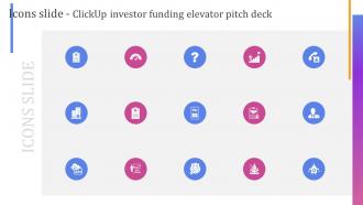 Icons Slide Clickup Investor Funding Elevator Pitch Deck