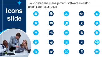 Icons Slide Cloud Database Management Software Investor Funding Ask Pitch Deck