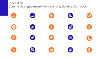 Icons Slide Community Engagement Investor Funding Elevator Pitch Deck
