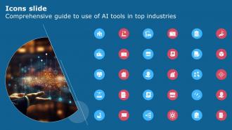 Icons Slide Comprehensive Guide To Use Of Ai Tools In Top Industries AI SS V