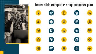 Icons Slide Computer Shop Business Plan Ppt Ideas Infographic Template BP SS