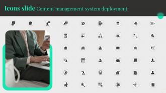 Icons Slide Content Management System Deployment Ppt Show Example Introduction