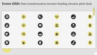 Icons Slide Data Transformation Investor Funding Elevator Pitch Deck