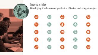 Icons Slide Developing Ideal Customer Profile For Effective Marketing Strategies MKT SS V